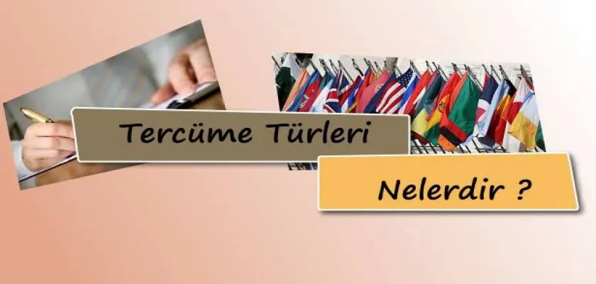 Tercüme Türleri Nelerdir?