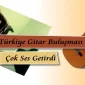 7. Türkiye Gitar Buluşması Çok Ses Getirdi 