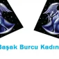 Başak Burcu Kadını Genel Özellikleri
