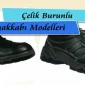 Çelik Burunlu Ayakkabı Modelleri