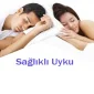 Sağlıklı Bir Uyku, Sağlıklı Bir Günün Habercisi