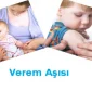 Verem Aşısı Hakkında Bilinmesi Gerekenler